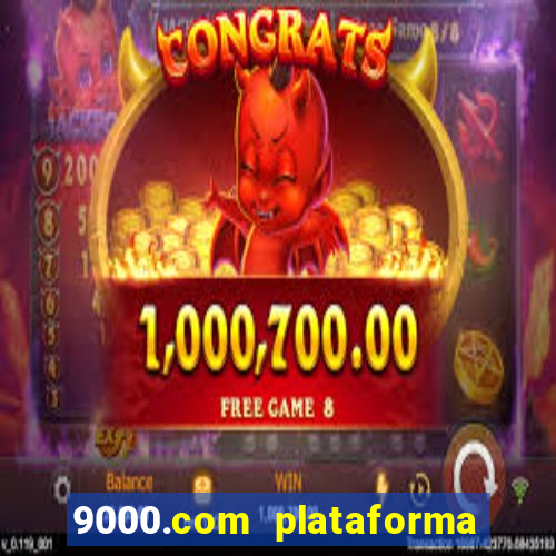 9000.com plataforma de jogos